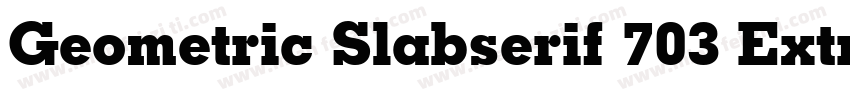 Geometric Slabserif 703 Extra Bold Italic BT字体转换